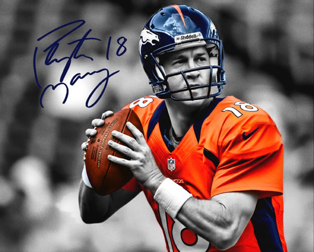 Peyton Manning Denver Broncos Signed Photo Autograph Print Poster Wall ...