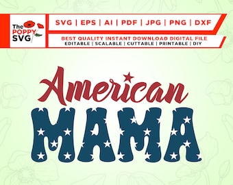 American Mama PNG SVG, 4 de julho SVG, 4 de julho Svg, camisa patriótica, Dia da Independência Svg, Cricut, Png, Svg, sublimação, arquivo cortado