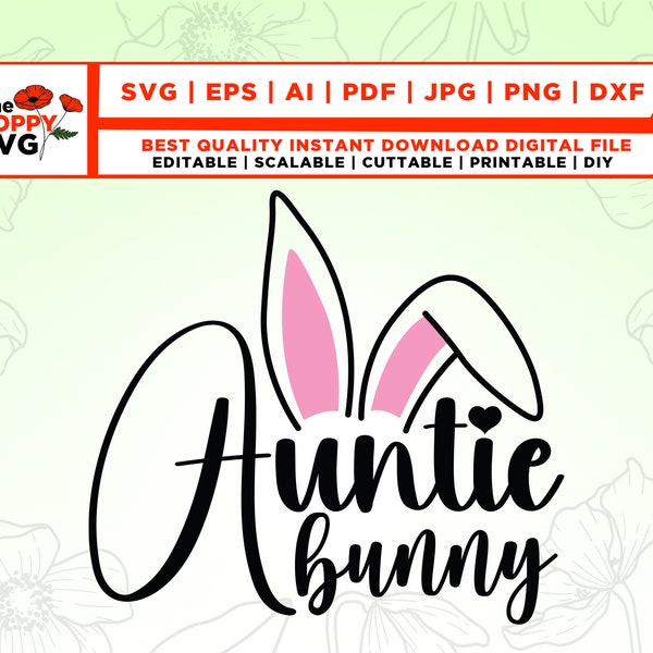 Easter Auntie SVG PNG, Easter Svg Png, Easter bunny svg, Auntie Bunny Svg Png, Bunny svg, Easter svg, bunny rabbit svg, Funny svg, cricut