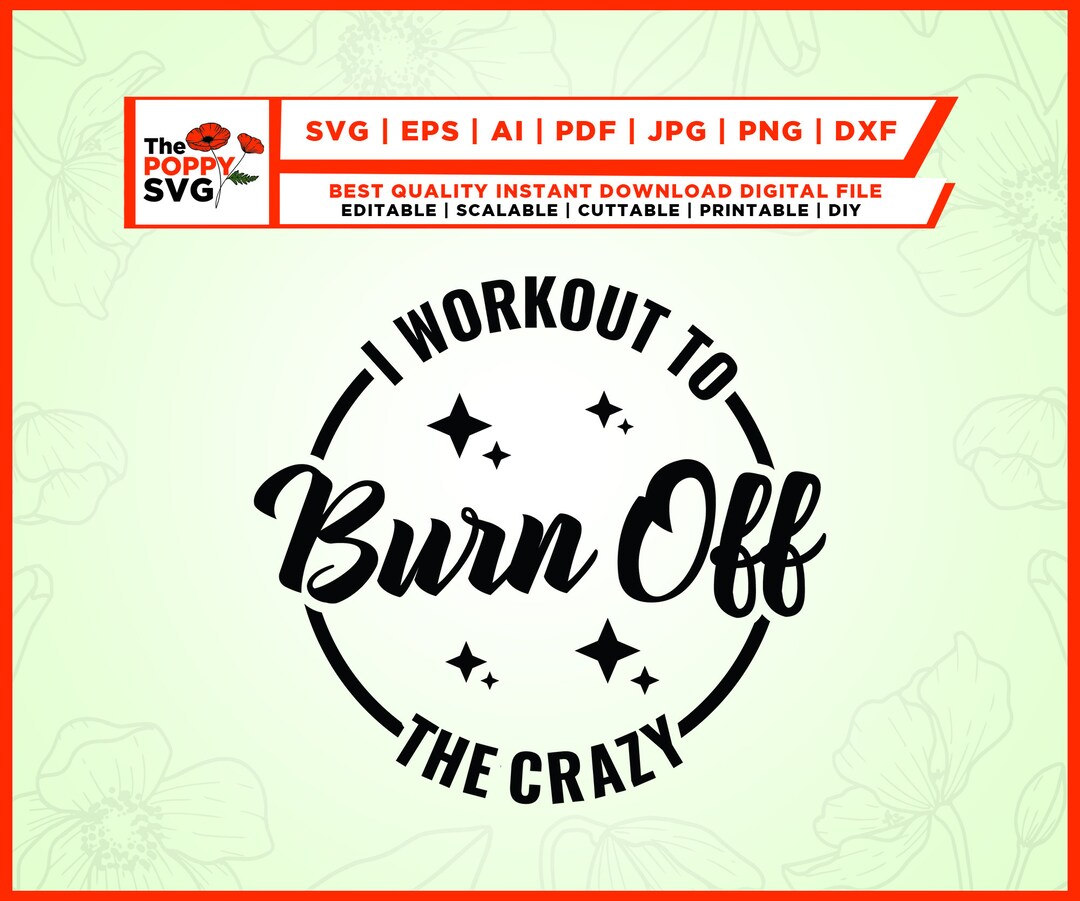 I Work Out to Burn off the Crazy SVG, Workout T Shirt Svg, Retro Gym ...
