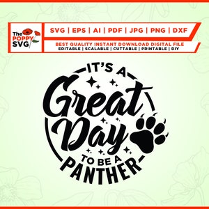 It's a Great Day To Be A Panther SVG, Panther SVG, T-shirts, leraar SVG, Panther Paw SVG, Panther shirt SVG, cheerleader SVG, cricut.