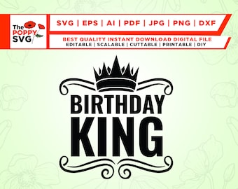Birthday King Svg, Birthday Boy, Male, Man, Dad, Father, Grandpa Svg, Birthday King Shirt Svg, Cricut, Silhouette, Heat Press, shirt svg
