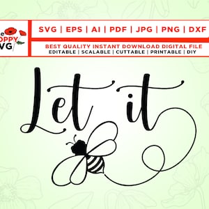 Let it bee SVG, conception d'abeilles, fichier SVG de bonnes vibrations, chemises svg, être gentil SVG, Abeille heureuse, que ce soit, Téléchargement numérique, Fichier numérique, Fichiers pour