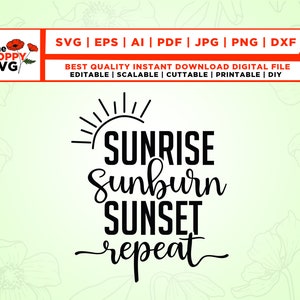 Sunrise sunburn sunset repeat svg, summer shirt svg, Beach svg, summer life svg, Download, sunset svg, repeat svg, Files for cricut