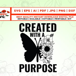 Erstellt mit einem Zweck svg, christlich svg, inspirierend svg, Bibel svg, motivierend svg, floraler Schmetterling svg, inspirierende Zitate svg