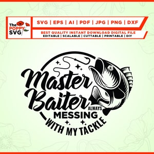 Master Baiter Always Messing Svg, archivo cortado, Cricut, Png, Svg, Sublimación, Día del Padre Svg, Pesca svg, clipart de pesca, pescado png, cricut
