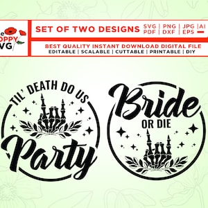Bride Or Die Bachelorette, Til Death Do Us Party, Cut File, Silhouette, Cricut, Png, SVG, Sublimation, Halloween Bachelorette, Spooky Bride