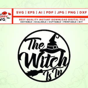 The Witch Is In svg, Halloween Door Hanger svg, Halloween Sign Glowforge, Halloween Laser Cut Files, Halloween dxf, Cricut, Png, Svg