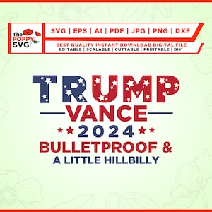 Trump Vance SVG, Cricut, Png,Svg, Donald Trump Plotter, Trumpf Png, kugelsicher und ein kleiner Hinterwäldler Png, JD Vance Png, Präsident Png,
