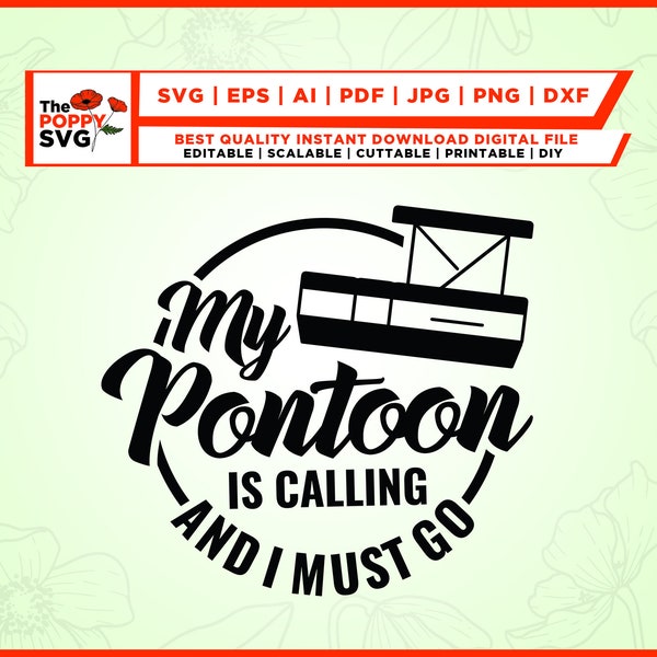 My Pontoon is Calling and I Must Go svg, My Pontoon svg, Pontoon Boat svg, Must Go svg, Commercial use svg, Personal Use svg, Cricut