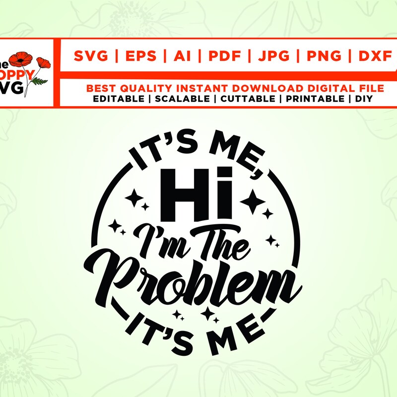 Im the Problem Svg - Etsy