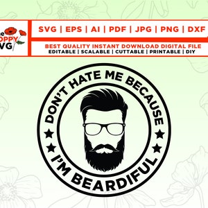 Don't hate me because cut file, Lustiges Shirt svg, dxf, Valentinstag, Beardiful Men, png, hochaufgelöst, Bartliebhaber svg, Cricut Datei