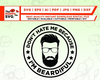 Don't hate me because cut file, Funny shirt svg, dxf, valentine day, Beardiful Men, png, high resolution, beard lover svg, Cricut Cut File