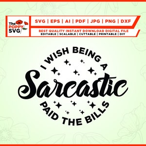 Sarkastisch, ich wünschte, ich würde die Rechnungen bezahlen, lustiges SVG, freches SVG, Rechnungen SVG, Mama Leben SVG, lustige Mama SVG, lustige Zitate SVG