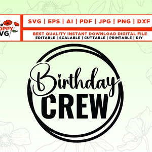 Birthday Crew svg, Birthday Svg, regalo de cumpleaños svg, Birthday Saying Svg, Birthday Cut File, Birthday Shirt design, files for cricut, vinilo