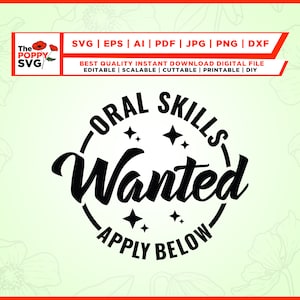 Oral skills wanted apply below Svg, Inappropriate humor SVG, Silhouette, Cut file, cricut, Cricut, Png, Svg, Funny men svg, Instant download