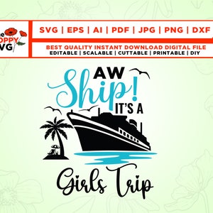 Aw Ship It&#39;s A Girls Trip Svg, Cruise Girls Trip SVG, Cruise Ship SVG, Cruise Shirts SVG, Girls Tirp Gifts, Summer Cruising, Cricut, Png