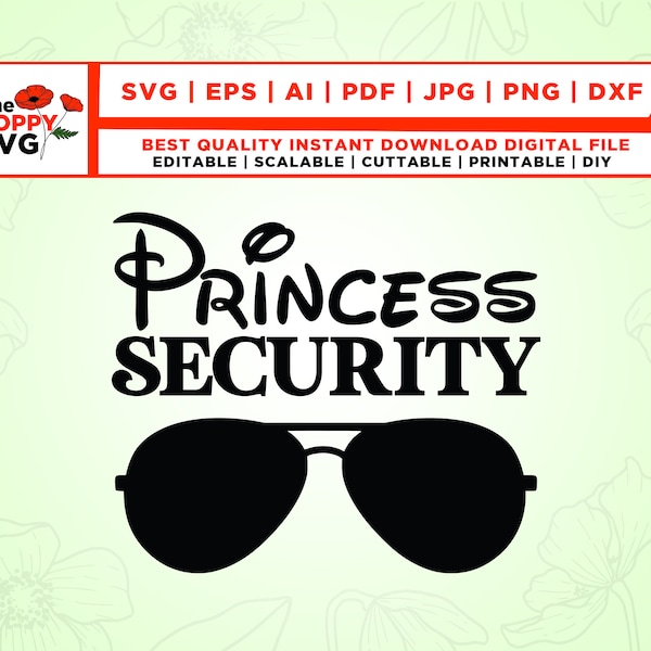 Princess Security Svg, Funny Girl Quote Svg, princess svg, Birthday Party Svg, Digital Download, Silhouette, Sunglasses Svg, Printable