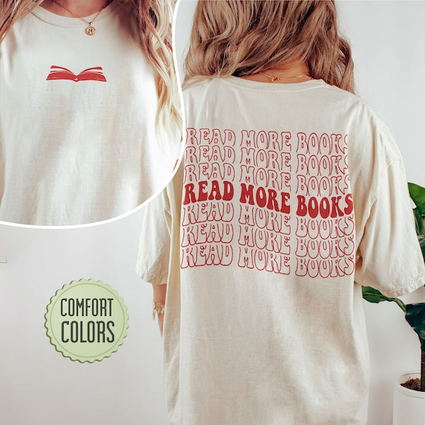 Read More Books Comfort Colors Shirt, Book Lover Shirt Gift, Book Shirts, Funny Reading Tee, Book Nerd Tshirt, Librarian Gifts