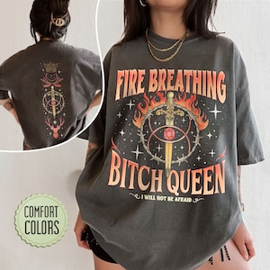 Fireheart Queen Aelin Comfort Colors Shirt, Throne Of Glass Fan T Shirt, Kingsflame The Thirteen,She Will Not Be Afraid, Book Lover Tog Gift