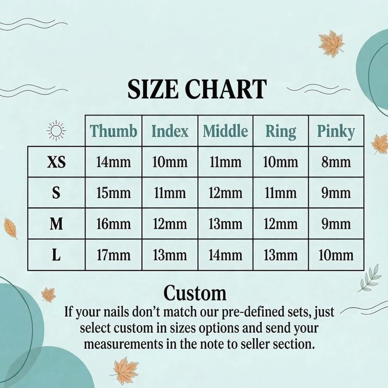 May include: A size chart for nail sizes, with measurements in millimeters for thumb, index, middle, ring, and pinky fingers. Sizes range from XS to L. Includes a note about custom sizing.