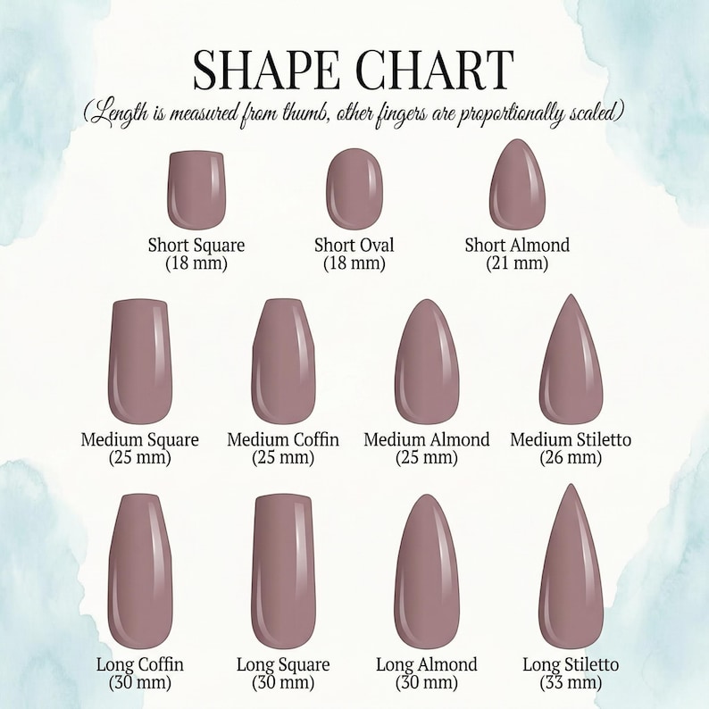 May include: A shape chart for nail designs, featuring various nail shapes in a mauve color. The chart includes Short Square (18 mm), Short Oval (18 mm), Short Almond (21 mm), Medium Square (25 mm), Medium Coffin (25 mm), Medium Almond (25 mm), Medium Stiletto (26 mm), Long Coffin (30 mm), Long Square (30 mm), Long Almond (30 mm), and Long Stiletto (33 mm).