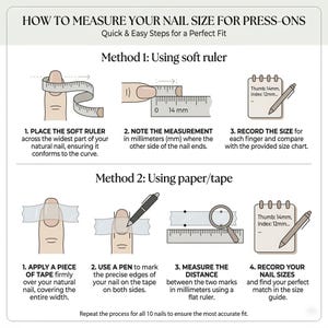 May include: Diagram illustrating how to measure nail size for press-on nails. Method 1 uses a soft ruler, and Method 2 uses tape. Instructions include placing the ruler or tape, measuring in millimeters, and recording the size. Text includes "Thumb: 14mm, Index: 12mm."