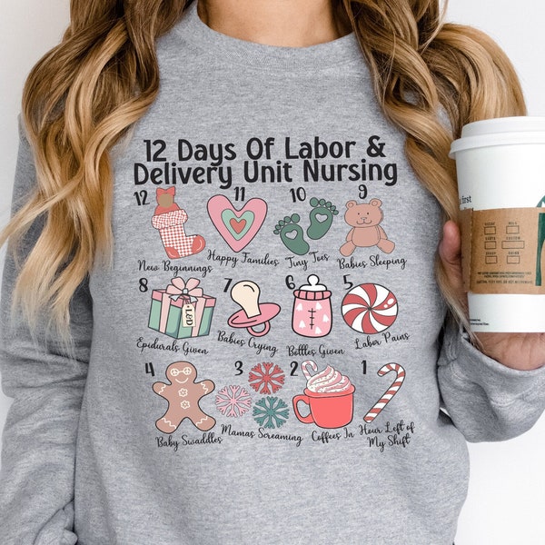 12 Days Of Labor and Delivery Unit Nursing Shirt, LD Nurse Group Holiday Party Shirt, L&D Nurse Christmas Shirt, Labor and Delivery Gifts