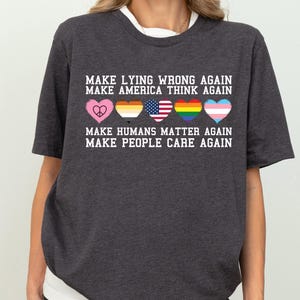Make Lying Wrong Again Sweatshirt, Human Rights T-shirt, Political Humor Tee, Anti Trump Shirt, Feminist Outfit