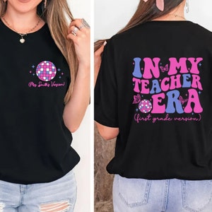 Personalized Teacher Shirt, Teacher Custom Name Sweatshirt, In My Teacher Era Shirt, First Grade Teacher Sweatshirt, Back to School Shirt