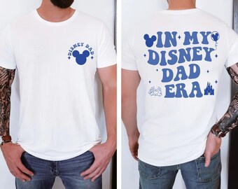 In My Disney Dad Era Shirt, Mickey Daddy T-shirt, 2025 Disneyland Daddy Shirt, Disney Dada Era Shirt, Fathers Day Gift, Daddy Tee