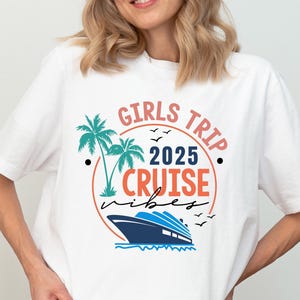Girls Cruise Shirt, Girls Trip Shirt, Girls Vacation Tee, Girls Trip 2025, Girls Trip Squad, Girls Ship Shirt, Besties Trip Shirt