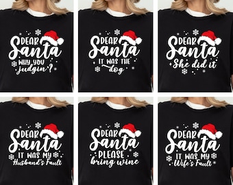 Dear Santa Christmas Shirts, Matching Family Christmas Shirts, Holiday Pajamas, Christmas Party Shirts, Funny Dear Santa Christmas Shirts