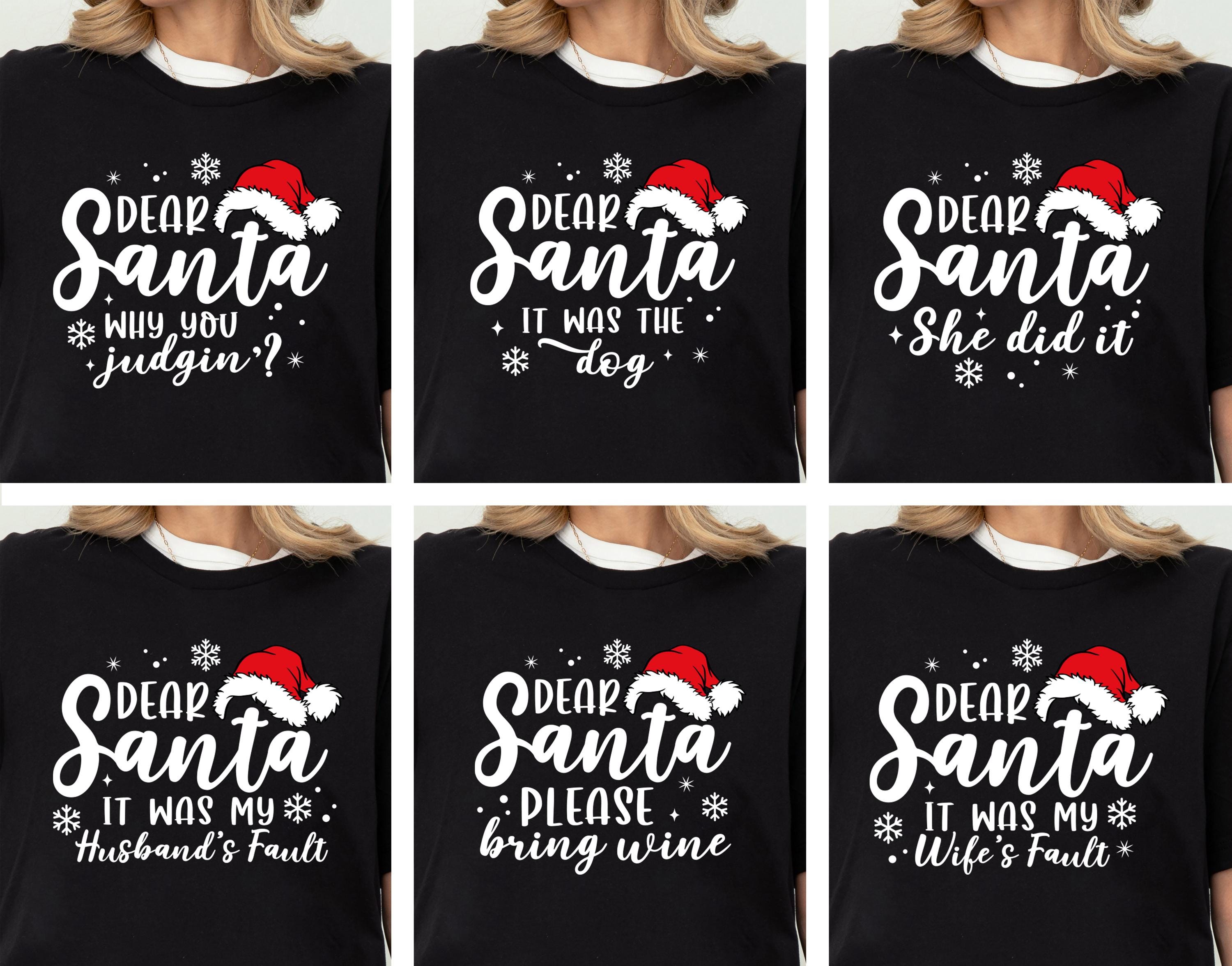 Dear Santa Christmas Shirts, Matching Family Christmas Shirts, Holiday Pajamas, Christmas Party Shirts, Funny Dear Santa Christmas Shirts