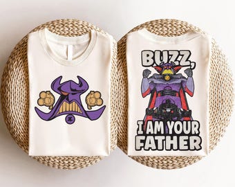 Buzz I Am Your Father Shirt, Zurg Magical Kingdom Shirt, Father's Day Tee, Fantasy Land Dad Tee