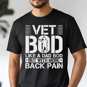 Vet Bod wie ein Dad Bod, aber mit mehr Rückenschmerzen Shirt, veteranes Papa-T-Shirt, Vatertags-Pullover, veteranes Vatertags-Shirt