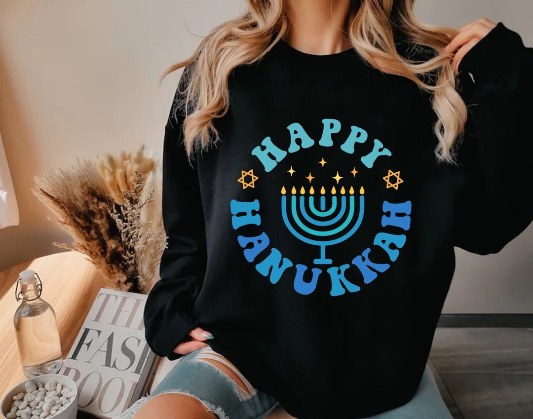 Happy hanukkah sweatshirt