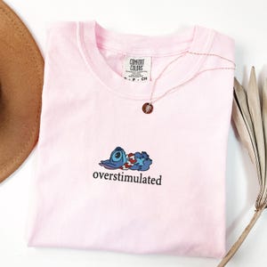 Embroidered Overstimulated Stitch Comfort Colors® Shirt, Funny Magical Kingdom Embroidered T-Shirt, Anxiety Tee, Mental Health Shirt