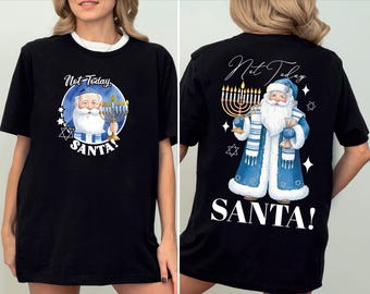 Nicht heute Weihnachtsmann Sweatshirt, glückliches Chanukka Shirt, lustiges jüdisches T-Shirt, jüdischer Feiertag Hoodie, Chrismukkah Chanukka Menorah Geschenk Tee