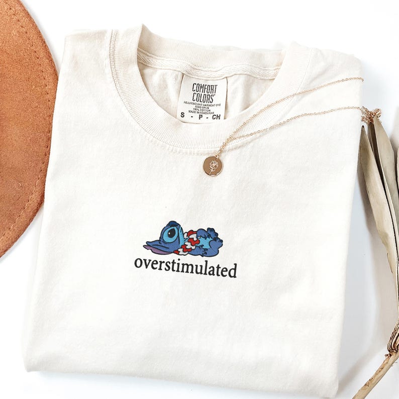 Embroidered Overstimulated Stitch Comfort Colors® Shirt, Funny Magical Kingdom Embroidered T-Shirt, Anxiety Tee, Mental Health Shirt