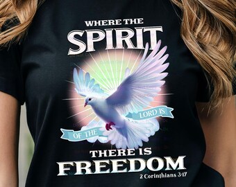 Where the Spirit of the Lord is there is freedom T-Shirt, Lng Sleeves, Sweatshirt, Hoodies, faith, Christian, bible, scripturebrandingco