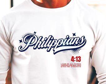 Philippians 4:13 "I Can Do All Things" T-shirts, Sweatshirts, Long Sleeve & Hoodies Small to  5X, scripturebrandingco, faith, God, Bible
