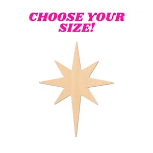 May include: A wooden cutout of a large, eight-pointed star in a light brown color. The text "CHOOSE YOUR SIZE!" is above the star.