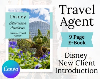 WDW New Client Introduction Handbook, Travel Agent Template, Travel Agent Content, Travel Business, Travel Advisor