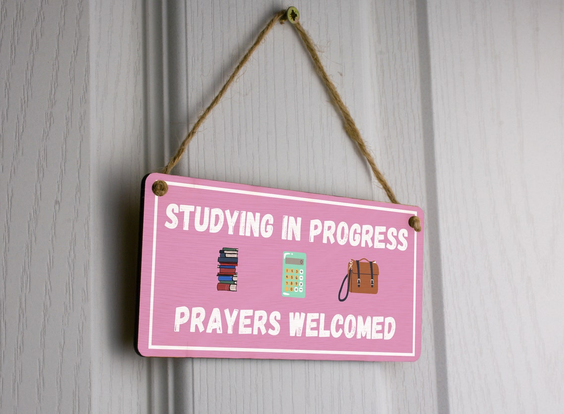 Plywood Hanging Sign: Studying in Progress. Prayers Welcomed! - Etsy