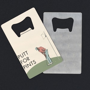 Cartera abridor de botellas de cerveza de golf de acero inoxidable - El abridor de botellas tamaño tarjeta dice "Putt for Pints" - Perfecto para hombres y padres, amantes del golf