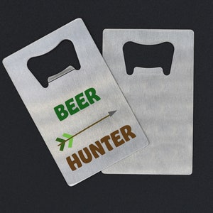 Edelstahl Brieftasche Flaschenöffner - Flache Karte Größe Flaschenöffner für Küche oder Bar - Liest Beer Hunter: Jagdgeschenke für Männer