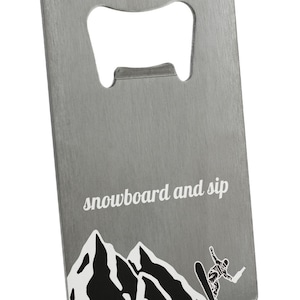 Snowboard et Sip - Ouvre-bouteille en acier inoxydable - Une excellente idée pour la famille et les amis (boop-ha23-snowbsip)