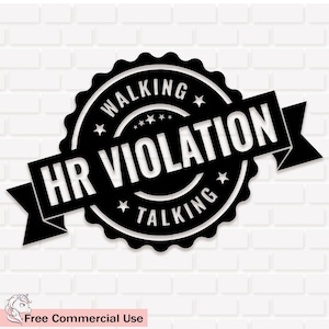 Funny HR Violation SVG: Sarcastic Gag Gift Design (Digital Download)