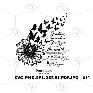 Pożegnania nie są wieczne cytaty SVG PNG, latające motyle ze słonecznika w kochającej pamięci spersonalizuj imię i datę upamiętnienia śmierci